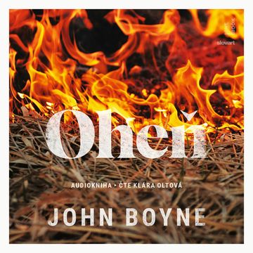 Oheň, John Boyne