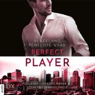 Perfect Player (Ungekürzt) audiobook, Penelope Ward, Vi Keeland
