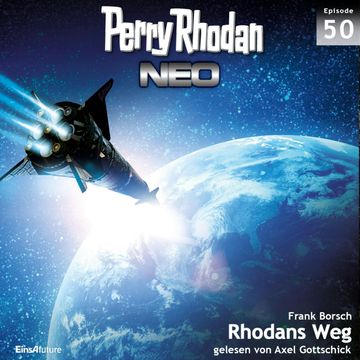 Rhodans Weg (Perry Rhodan Neo 50) audiobook, Frank Borsch