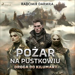 Pożar na pustkowiu: Droga do Kilumary, Radomir Darmiła