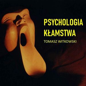 Psychologia kłamstwa, Tomasz Witkowski