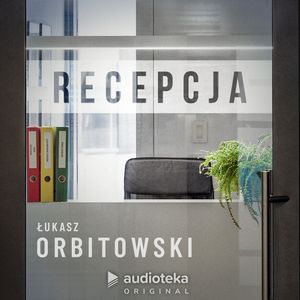 Recepcja, Łukasz Orbitowski