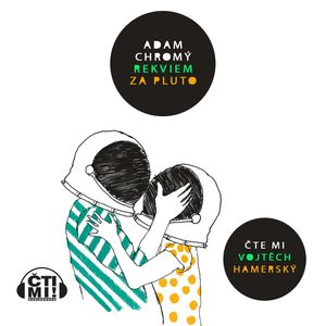 Rekviem za Pluto, Adam Chromý