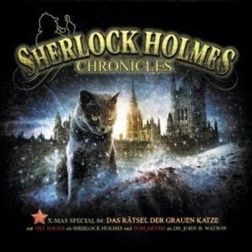 Sherlock Holmes Chronicles, X-Mas Special 4: Das Rätsel der grauen Katze audiobook, Markus Winter