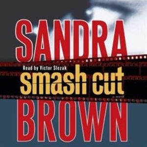 Smash Cut, Sandra Brown