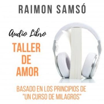 Taller de Amor audiobook, Raimon Samsó