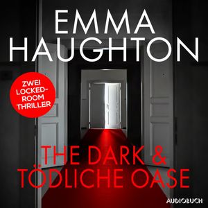 The Dark & Tödliche Oase, Emma Haughton