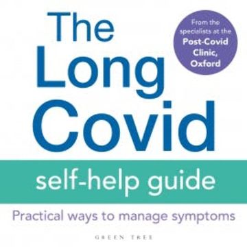 The Long Covid Self-Help Guide audiobook, Oxford, The Specialists from the Post-Covid Clinic