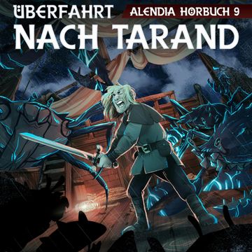 Überfahrt nach Tarand audiobook, Alendia