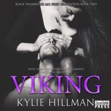 Viking - Black Shamrocks MC: First Generation, Book 2 (Unabridged) audiobook, Kylie Hillman