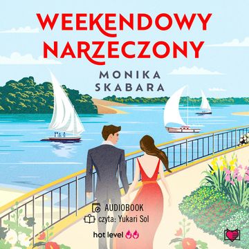 Weekendowy narzeczony audiobook, Monika Skabara