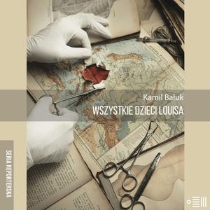 Wszystkie dzieci Louisa, Kamil Bałuk