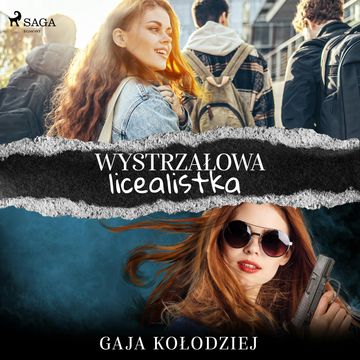 Wystrzałowa licealistka audiobook, Gaja Kołodziej