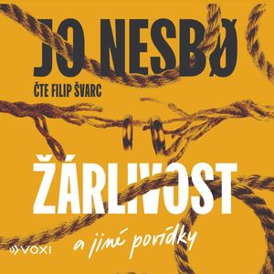 Žárlivost a jiné povídky, Jo Nesbø