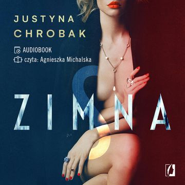 Zimna S audiobook, Justyna Chrobak