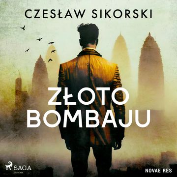 Złoto Bombaju audiobook, Czesław Sikorski