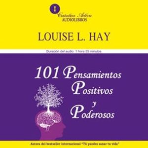 101 pensamientos positivos y poderosos, Louise L. Hay