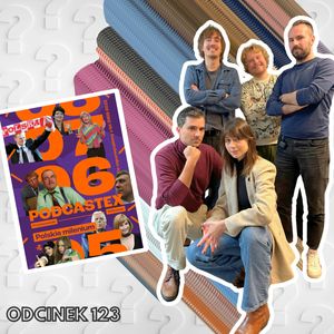 #123 – PODCASTEX VS SAMIEC BETA || PROWADZENIE: MARTA NOWAK, Mateusz Płocha, Szymon Żurawski