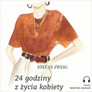 24 godziny z życia kobiety, Stefan Zweig