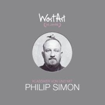 30 Jahre WortArt - Klassiker von und mit Philip Simon audiobook, Philip Simon