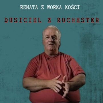 #54 Dusiciel z Rochester audiobook, Renata Kuryłowicz