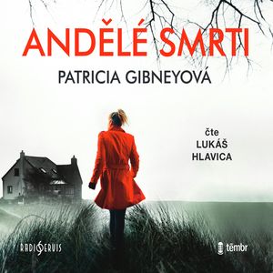 Andělé smrti, Patricia Gibneyová