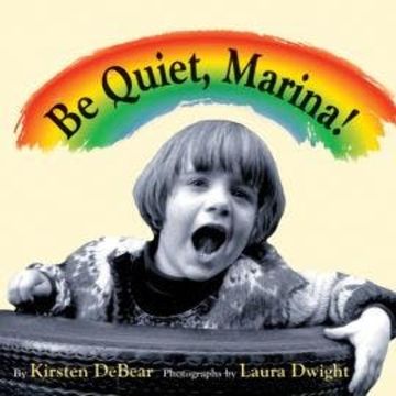 Be Quiet, Marina! (Unabridged) audiobook, Kirsten DeBear