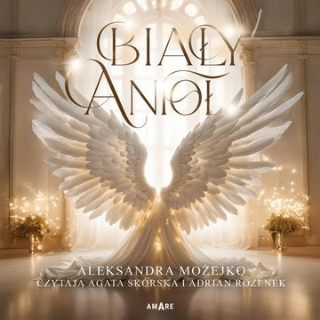 Biały anioł audiobook, Aleksandra Możejko