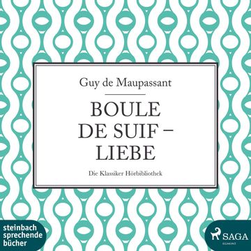 Boule de Suif / Liebe audiobook, Guy de Maupassant