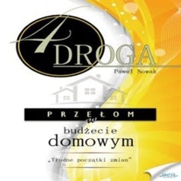 CZWARTA DROGA. Przełom w budżecie domowym. audiobook, Paweł Nowak