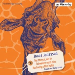 Der Massai, der in Schweden noch eine Rechnung offen hatte, Jonas Jonasson