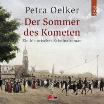 Der Sommer des Kometen (Ungekürzt) audiobook, Petra Oelker