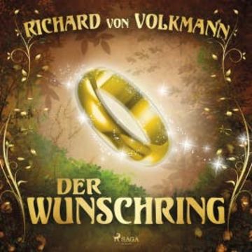 Der Wunschring audiobook, Richard von Volkmann