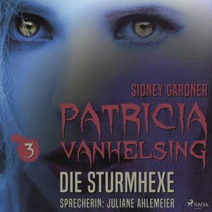 Die Sturmhexe - Patricia Vanhelsing 3, Sidney Gardner