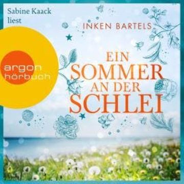 Ein Sommer an der Schlei (Ungekürzte Lesung) audiobook, Inken Bartels