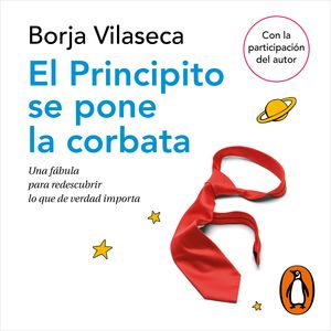 El principito se pone la corbata, Borja Vilaseca