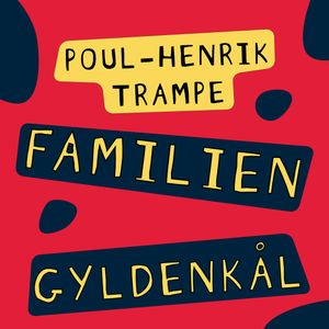Familien Gyldenkål, Poul-Henrik Trampe