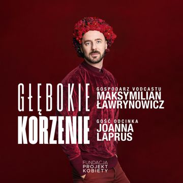 Głębokie Korzenie | Joanna Laprus audiobook, Fundacja „Projekt Kobiety”