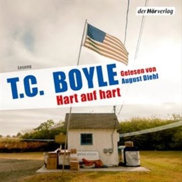 Hart auf hart audiobook, T.C. Boyle