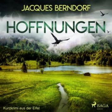 Hoffnungen - Kurzkrimi aus der Eifel (Ungekürzt) audiobook, Jacques Berndorf