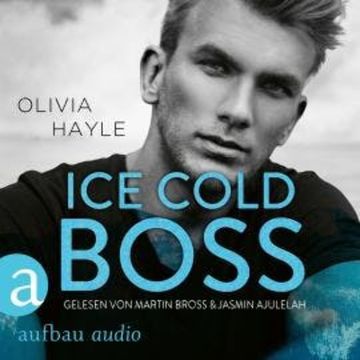 Ice Cold Boss - The Paradise Brothers, Band 2 (Ungekürzt) audiobook, Olivia Hayle