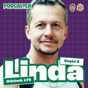 Jak Bogusław Linda stał się ikoną lat 90.? (Podcastex #176), Podcastex