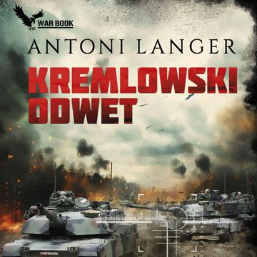 Kremlowski odwet audiobook, Antoni Langer