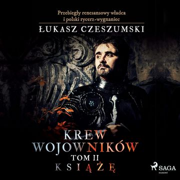 Krew wojowników 2 - Książę audiobook, Łukasz Czeszumski