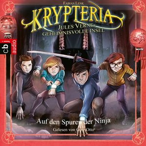 Auf den Spuren der Ninja (Krypteria - Jules Vernes geheimnisvolle Insel 3), Fabian Lenk