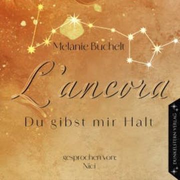 L'Ancora - Du gibst mir Halt audiobook, Melanie Buchelt