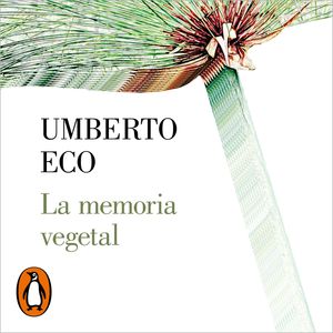 La memoria vegetal, Umberto Eco