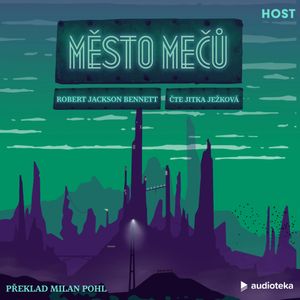 Město mečů, Robert Jackson Bennett