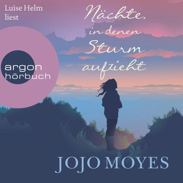 Nächte, in denen Sturm aufzieht audiobook, Jojo Moyes