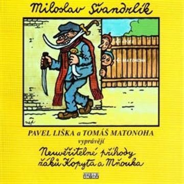 Neuvěřitelné příhody žáků Kopyta a Mňouka audiobook, Miloslav Švandrlík